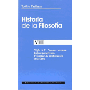 historia-de-la-filosofia-viii-siglo-xx-neomarxismos-estructuralismo-filosofia-de-inspiracion-cristiana