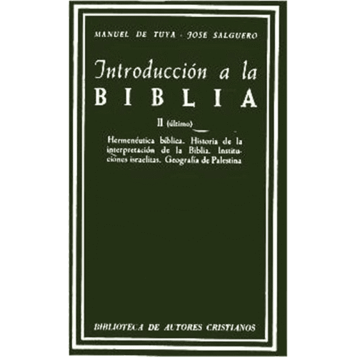 introduccion-a-la-biblia-ii-hermeneutica-biblica-historia-de-la-interpretacion-de-la-biblia-instituciones-israelitas