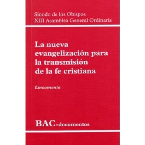 la-nueva-evangelizacion-para-la-transmision-de-la-fe-cristiana-xiii-asamblea-general-ordinaria-lineamenta