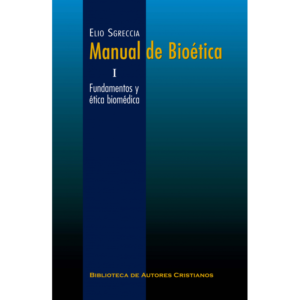 manual-de-bioetica-i-fundamentos-y-etica-biomedica