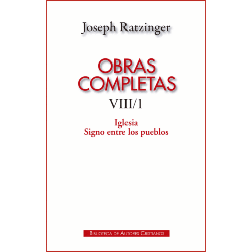 obras-completas-de-joseph-ratzinger-viii-1-iglesia-signo-entre-los-pueblos