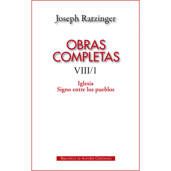 obras-completas-de-joseph-ratzinger-viii-1-iglesia-signo-entre-los-pueblos