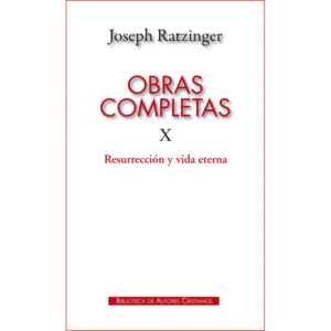 obras-completas-de-joseph-ratzinger-x-resurreccion-y-vida-eterna