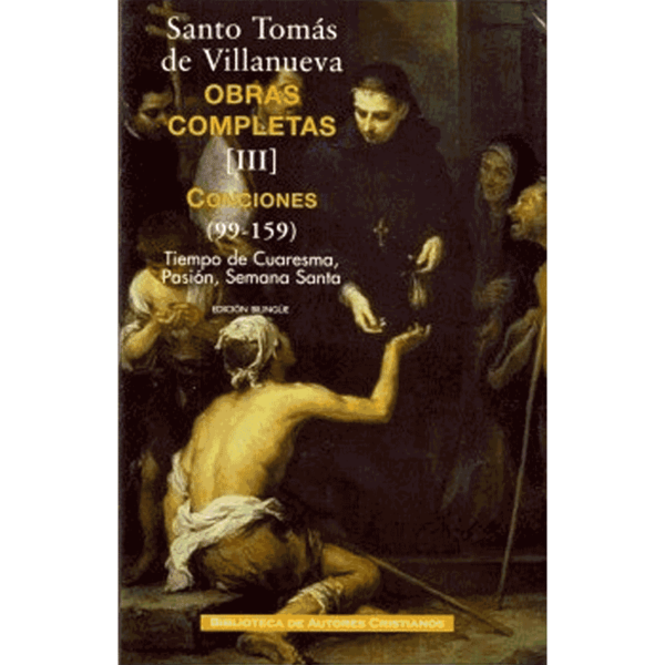 obras-completas-de-santo-tomas-de-villanueva-iii-conciones-99-159-tiempo-de-cuaresma-pasion-y-semana-santa