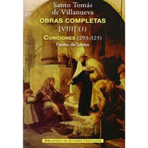 obras-completas-de-santo-tomas-de-villanueva-viii-1-conciones-293-325-fiestas-de-santos-san-agustin-san-juan-bautista