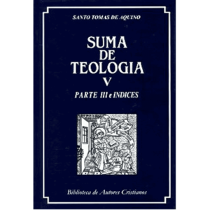 suma-de-teologia-v-parte-iii-e-indices