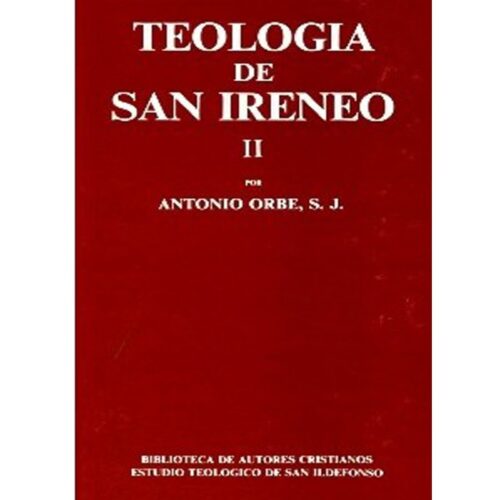 teologia-de-san-ireneo-ii-comentario-al-libro-v-del-adversus-haereses