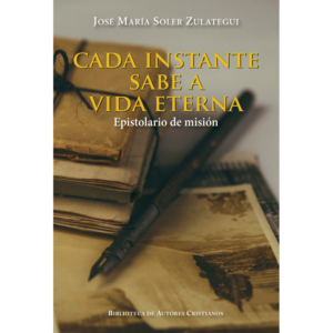 cada-instante-sabe-a-vida-eterna-epistolario-de-mision