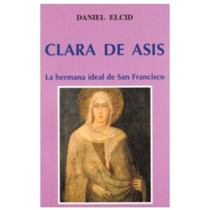 clara-de-asis-la-hermana-ideal-de-san-francisco