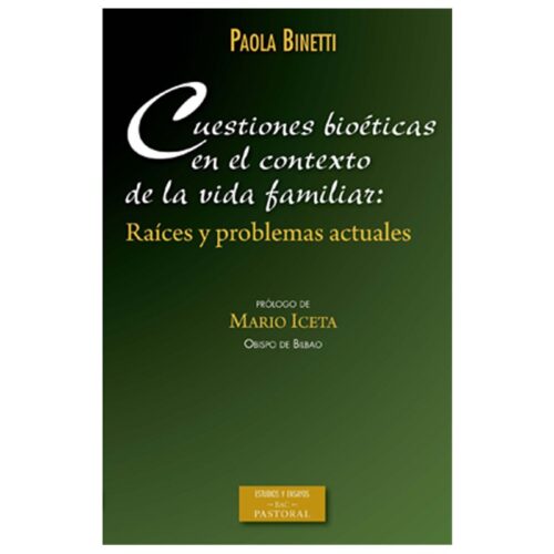 cuestiones-bioeticas-en-el-contexto-de-la-vida-familiar-raices-y-problemas-actuales