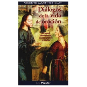 dialogos-de-la-vida-de-oracion-personal-comunitaria-contemplativa-y-mistica