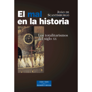 el-mal-en-la-historia-los-totalitarismos-del-siglo-xx