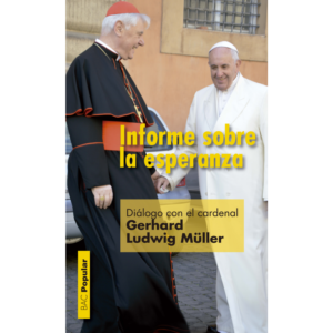 informe-sobre-la-esperanza-dialogo-con-el-cardenal-gerhard-ludwig-mueller