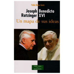 joseph-ratzinger-benedicto-xvi-un-mapa-de-sus-ideas