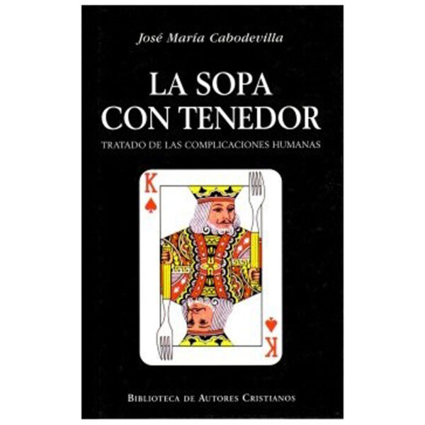 la-sopa-con-tenedor-tratado-de-las-complicaciones-humanas