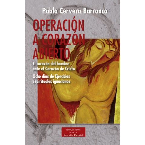 Operación a Corazón Abierto – el Corazón del Hombre ante la Corazón de