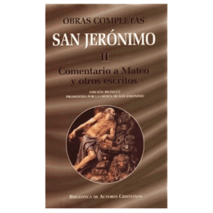 obras-completas-de-san-jeronimo-ii-comentario-a-mateo-y-otros-escritos