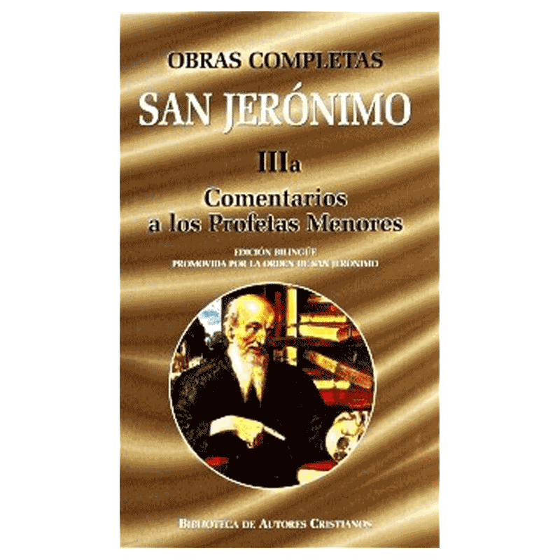 Obras Completas de San Jerónimo IIIa Comentarios a los Profetas Menores Libros Católicos en