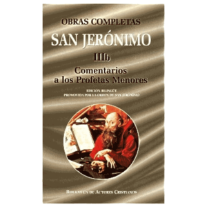 obras-completas-de-san-jeronimo-iiib-comentarios-a-los-profetas-menores