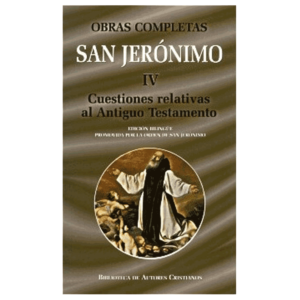 obras-completas-de-san-jeronimo-iv-cuestiones-relativas-al-antiguo-testamento