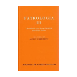 patrologia-iii-la-edad-de-oro-de-la-literatura-patristica-latina