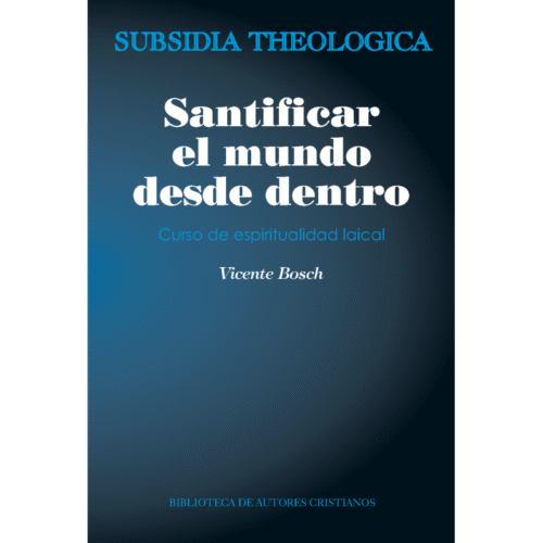 santificar-el-mundo-desde-dentro-curso-de-espiritualidad-laical