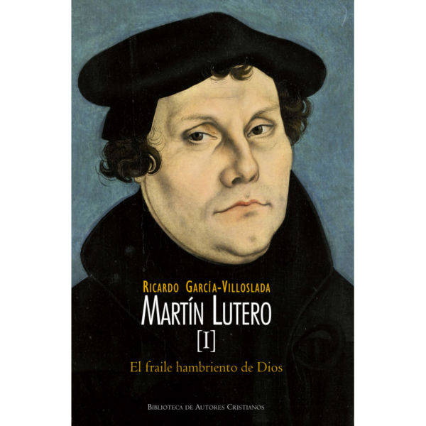 martin-lutero-i-el-fraile-hambriento-de-dios