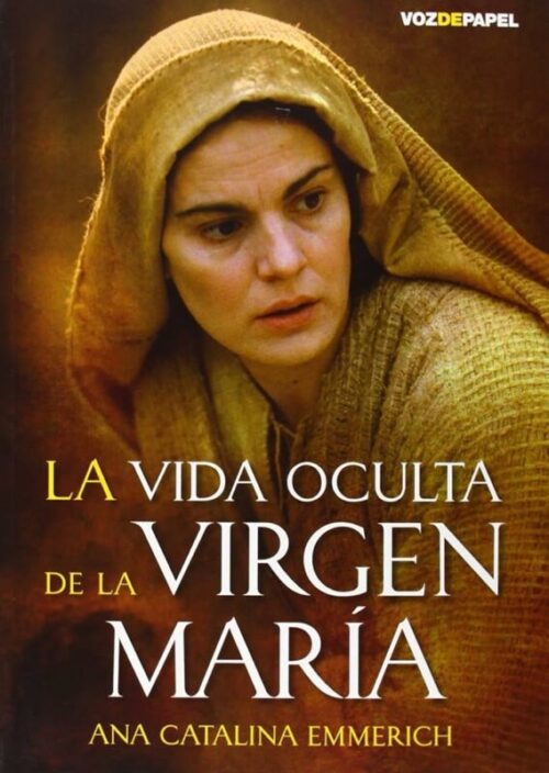 Imagen de la portada de La vida oculta de la Virgen Maria