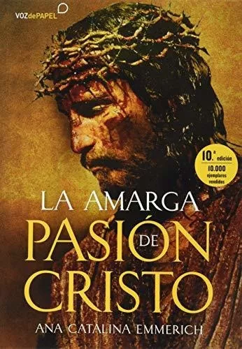 La Amarga Pasión De Cristo