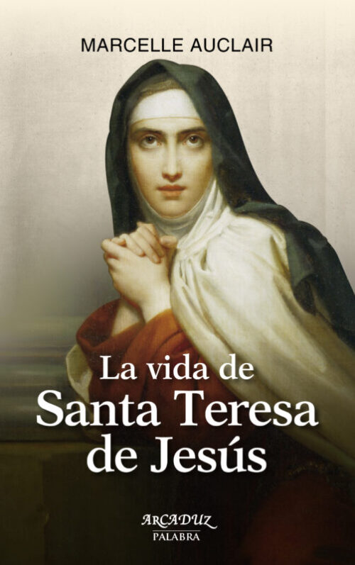 La vida de santa teresa